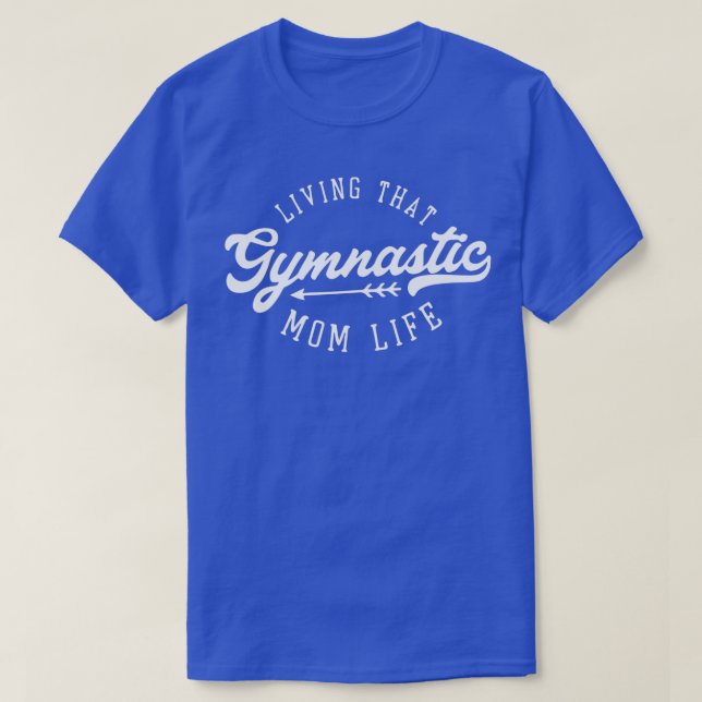 Camiseta vivir esa vida de mamá gimnástica 2 (Diseño del anverso)