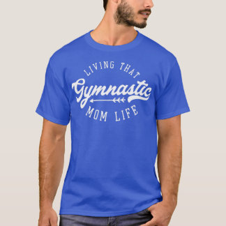 Camiseta vivir esa vida de mamá gimnástica 2