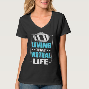 Camiseta Vivir Esa Vida Virtual Para Un Jugador De Vr