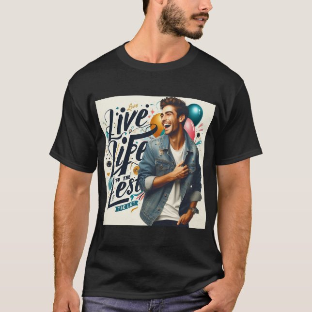 Camiseta Vivir la vida al máximo (Anverso)