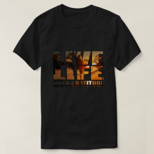 Camiseta Vivir la vida con gratitud