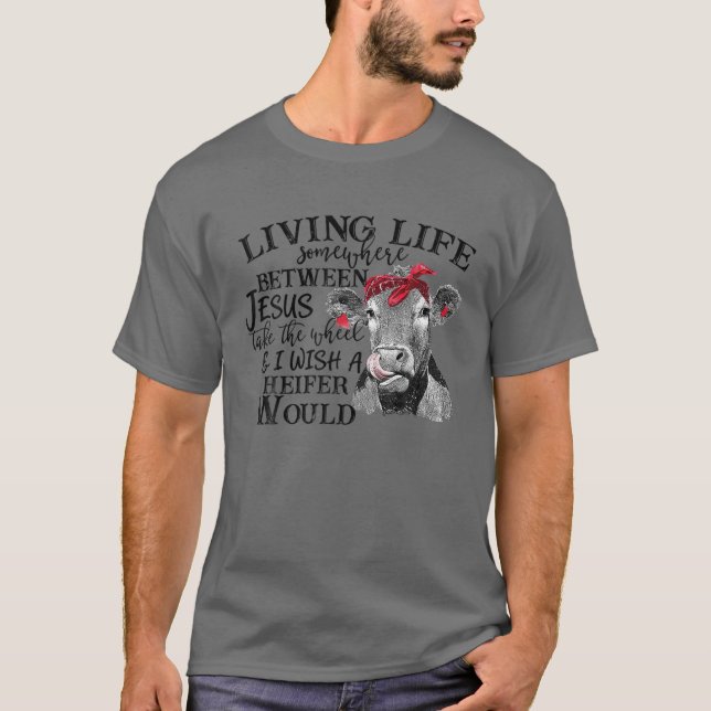 Camiseta Vivir La Vida En Algún Lugar Entre Jesús Tome La R (Anverso)
