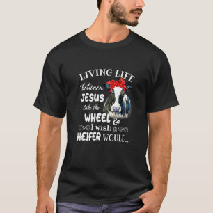 Camiseta Vivir La Vida Entre Jesús Toma La Rueda Que Deseo