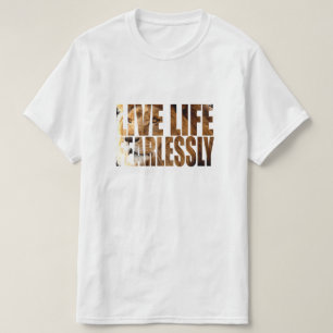 CAMISETA VIVIR LA VIDA SIN MIEDO