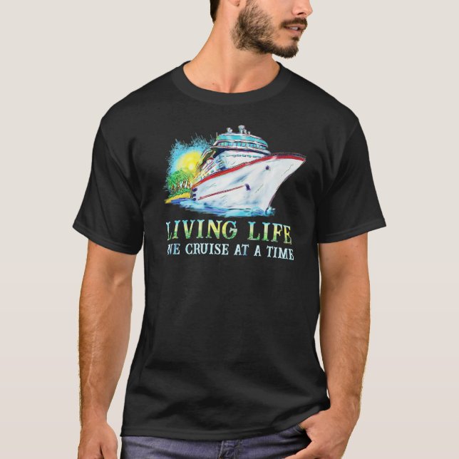 Camiseta Vivir La Vida Un Cruceros A La Hora Un Cruceros (Anverso)