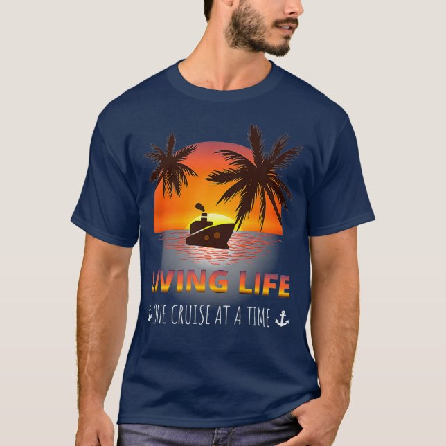 Camiseta Vivir La Vida Un Cruise A La Vez Un Cruise Gracios (Anverso)