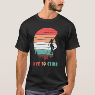 Camiseta Vivir Para Escalar - Escalando Escalador Boulderin