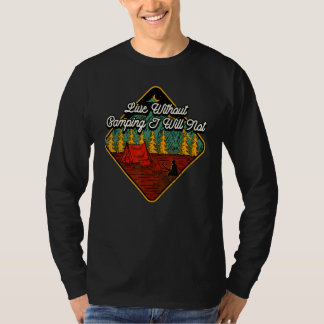 Camiseta Vivir Sin Camping Camper Caminar En El Campo Hiker