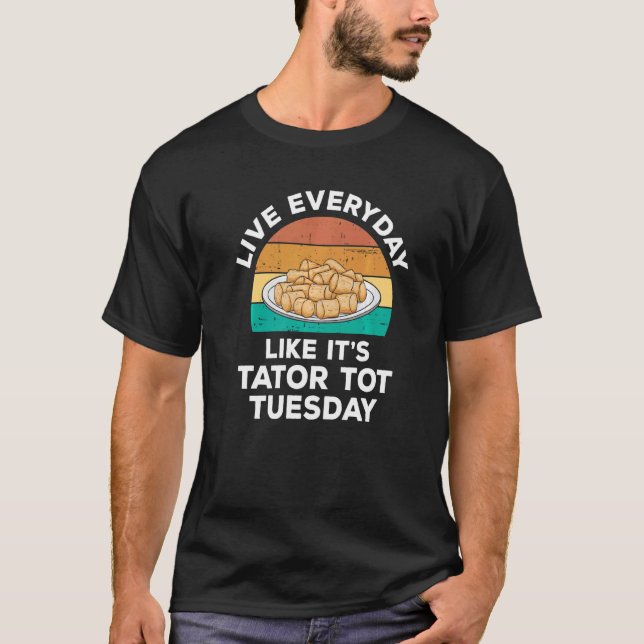 Camiseta Vivir todos los días como si fuera martes de té (Anverso)