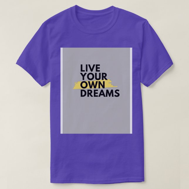 Camiseta vivir tus propios sueños de Trend Pixel (Diseño del anverso)
