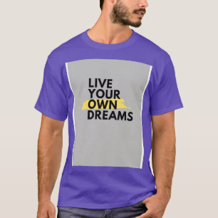 Camiseta vivir tus propios sueños de Trend Pixel