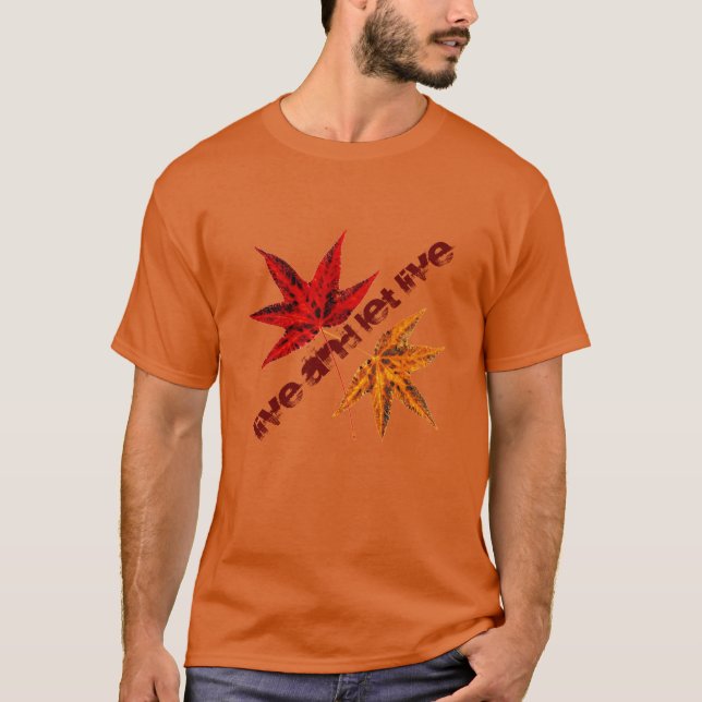Camiseta Vivir y dejar vivir (Anverso)