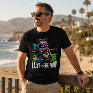 Camiseta Vivo aquí ahora Mapache Divertido