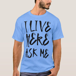 Camiseta Vivo aquí pregúntame