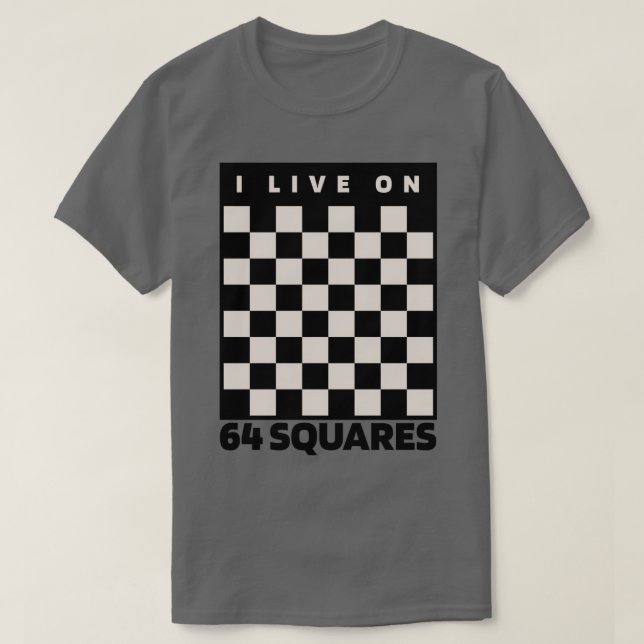 Camiseta Vivo en 64 plazas amante del ajedrez (Diseño del anverso)