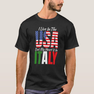 Camiseta Vivo En Ee.Uu. Pero Mi Corazón Está En Italia Orgu