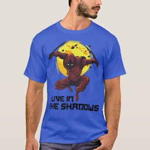 Camiseta Vivo En Las Sombras Anime Ninjas Manga Samurai