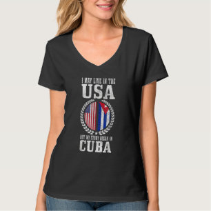 Camiseta Vivo En Los Ee. Uu. Pero Mi Historia Comenzó En Cu