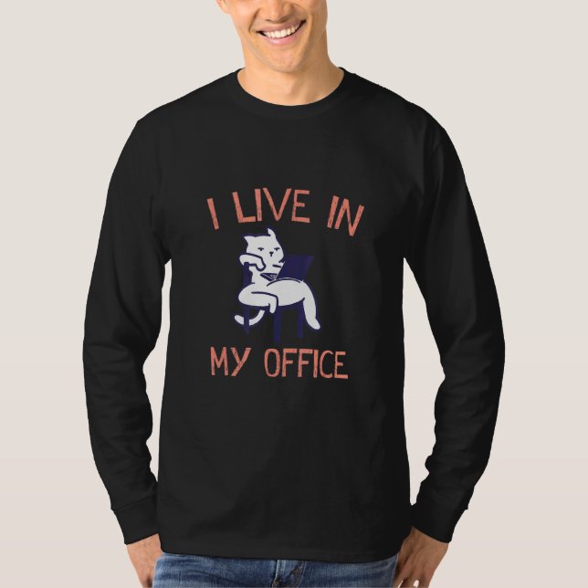 Camiseta Vivo En Mi Trabajo De Oficina De Empleado Doméstic (Anverso)