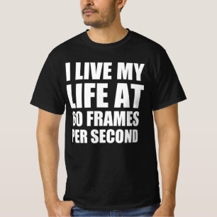 Camiseta Vivo mi vida a 60 cuadros por segundo
