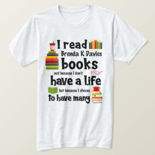 Camiseta Vivo muchas vidas leyendo libros de Brenda K Davie
