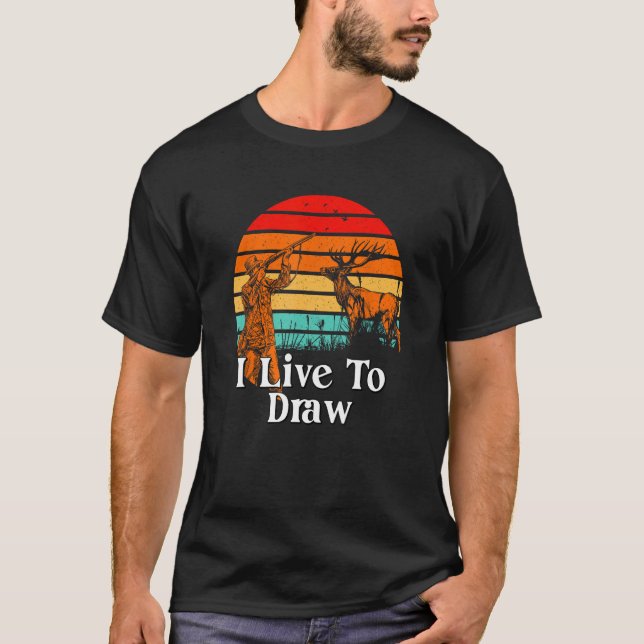 Camiseta Vivo Para Dibujar Juegos De Caza De Caza Salvajes  (Anverso)