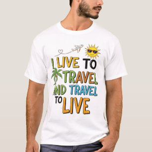 Camiseta Vivo para Viajar y Viajo para Vivir