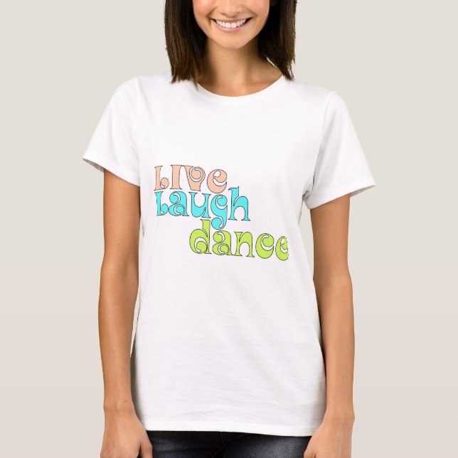 Camiseta Vivo, risa, danza (Anverso)