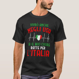 Camiseta Vivrò Anche Negli Usa Mamáes Il Mio Cuore Batte Pe