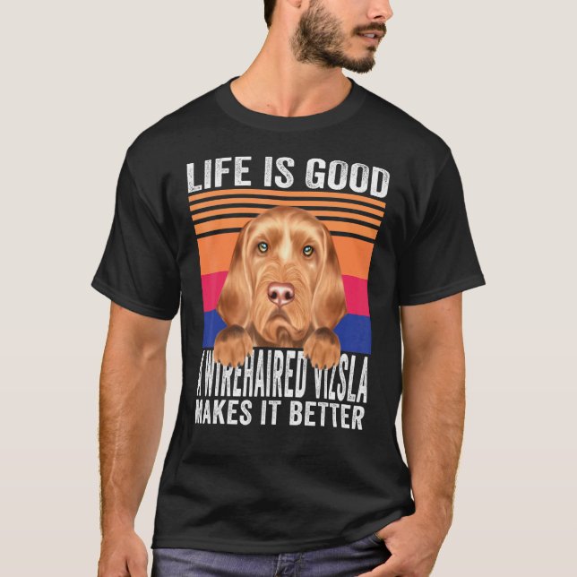 Camiseta Vizslas Con Cableado De Cableado Hace Que Tu Vida  (Anverso)