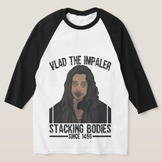 Camiseta Vlad the Impaler - Cuerpos apiladores desde 1456 (Distribución)