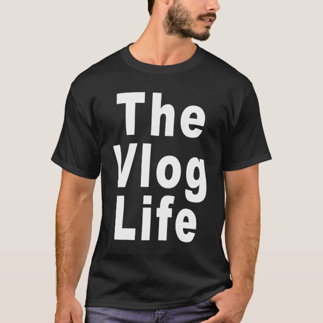 Camiseta Vlog Life for Vloggers and Vlogging (Anverso)