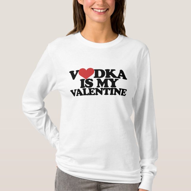 Camiseta Vodka es mi San Valentín (Anverso)