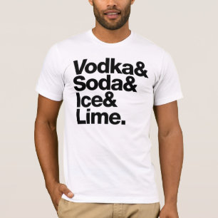 Camiseta Vodka y soda y hielo y cal. (letras oscuras)