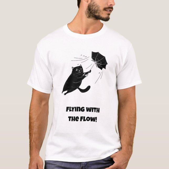 Camiseta ¡Volando con el flujo! Gato gracioso (Anverso)