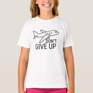 Camiseta Volar hacia adelante - No renunciar al arte del av