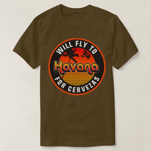 Camiseta Volará A La Habana Por Cervezas (Diseño del anverso)