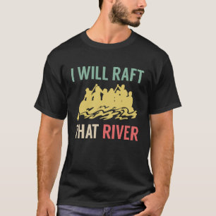 Camiseta Volaré Ese Río Rafting River Rafter