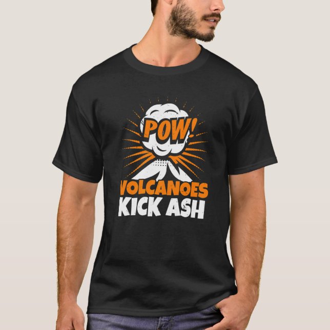 Camiseta Volcanoes Kick Ash Geology Volocanology Volcano (Anverso)