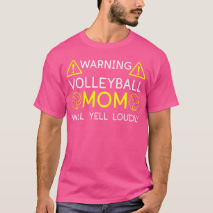 Camiseta Voleibol advierte que mamá gritará