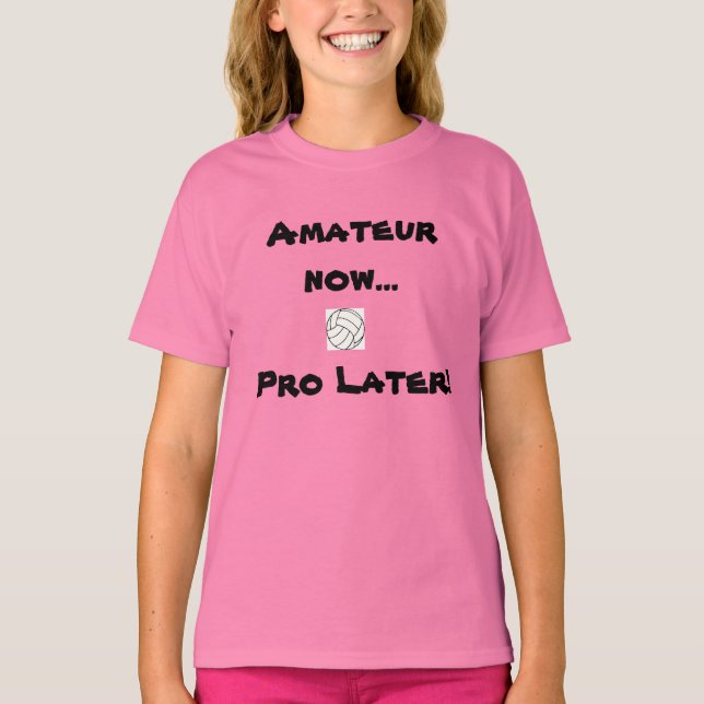Camiseta Voleibol - Amateur Now... Pro Después! -Personaliz (Anverso)