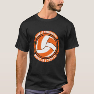 Camiseta Voleibol - Dolor Orgullo Temporal para siempre