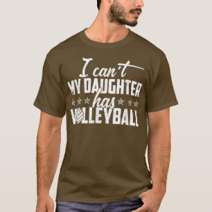 Camiseta Voleibol Papá Hombres No Puedo Mi Hija Tiene Volle