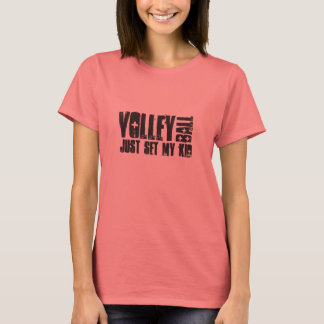 CAMISETA VOLLEYBALL ACABA DE ESTABLECER MI HIJO