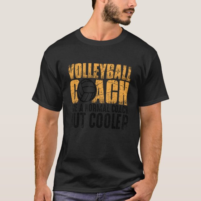 Camiseta Volleyball Coach Like A Normal Coach But Cooler  1 (Anverso)