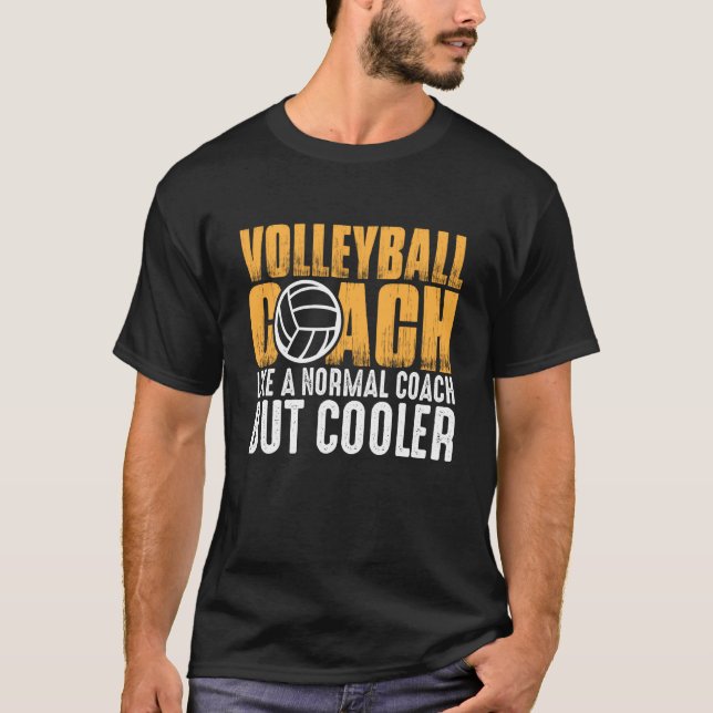 Camiseta Volleyball Coach Like A Normal Coach But Cooler  2 (Anverso)