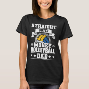 Camiseta Volleyball Dad Outaight Outta Money Volleyball Pla