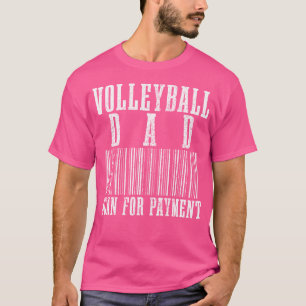 Camiseta Volleyball Dad Scan For Payment Funny Barcode Fath