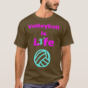 Camiseta Volleyball Is Life 