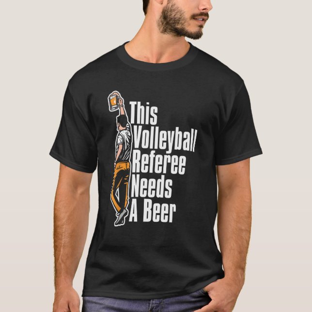 Camiseta Volleyball Referee Reffing  Ref Volleyball Beer (Anverso)
